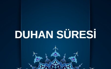 Duhan Suresi